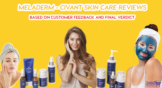 Meladerm - Civant Skin Care Reviews Based on Customer Feedback and Final Verdict