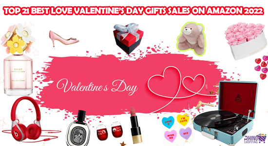 Top-21-Best-Love-Valentines-Day-Gifts-Sales-on-Amazon-2022- RhinoShoppingcart.com